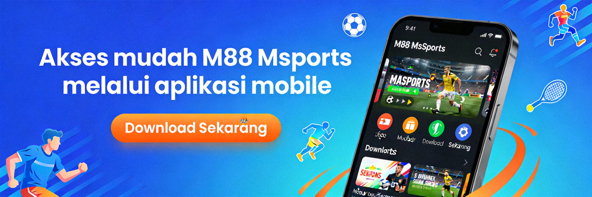 Akses mudah M88 Msports melalui aplikasi mobile