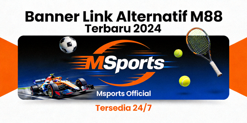 Banner Link Alternatif M88 Terbaru 2024 dengan tampilan Msports